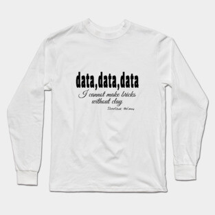 Data Data Data Long Sleeve T-Shirt