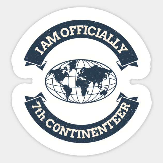 I  AM OFFICLALLY 7TH CONTINENTEER Sticker by FirstClassQueen