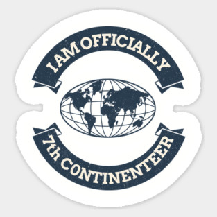 I  AM OFFICLALLY 7TH CONTINENTEER Magnet