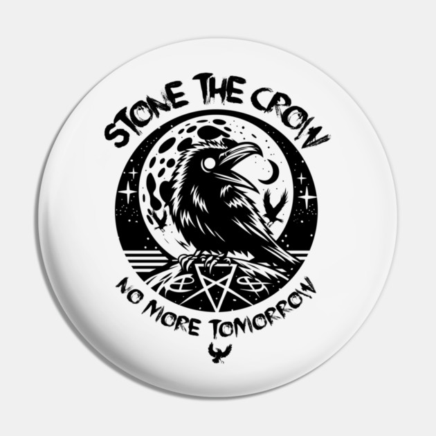 STONE THE CROW Pin by artslaves