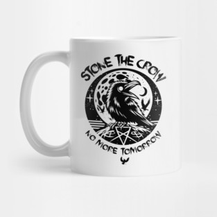 STONE THE CROW Mug