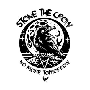 STONE THE CROW T-Shirt
