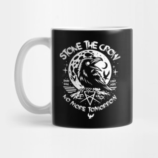 STONE THE CROW Mug