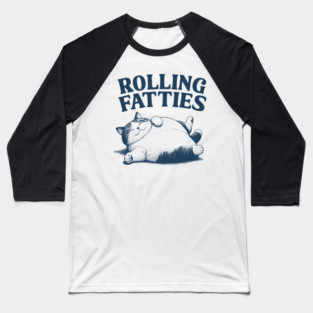 Rolling-Fatties Baseball T-Shirt