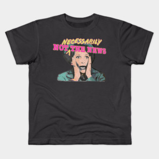 Not necessarily... Kids T-Shirt