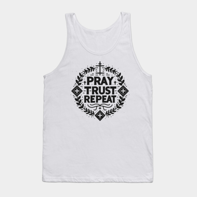 Pray Trust Repeat Tank Top by Frank Ring