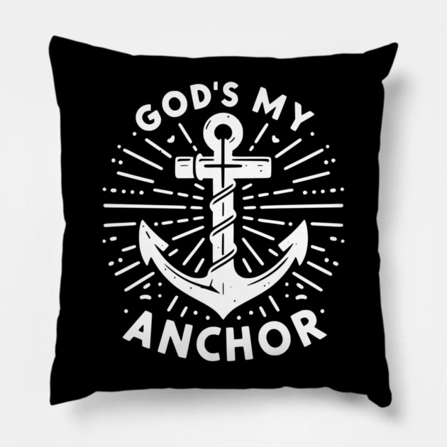 God’s My Anchor Pillow by Frank Ring
