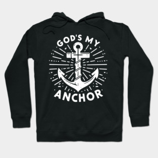 God’s My Anchor Hoodie