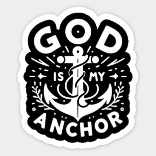 God is My Anchor Sticker