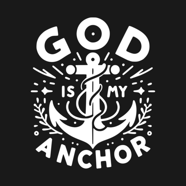 God is My Anchor by Frank Ring