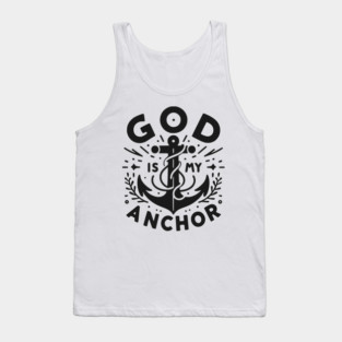 God is My Anchor Tank Top