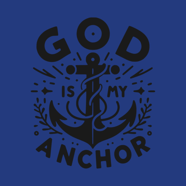 God is My Anchor by Frank Ring