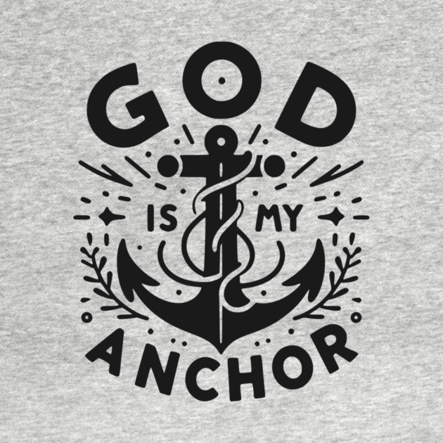 God is My Anchor by Frank Ring