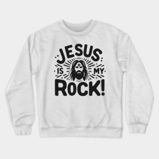 Jesus is My Rock Crewneck Sweatshirt