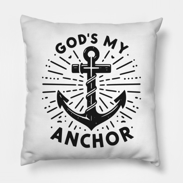 God’s My Anchor Pillow by Frank Ring