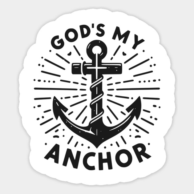 God’s My Anchor Sticker by Frank Ring