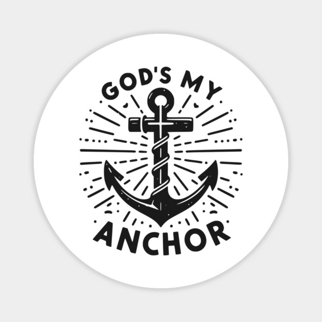 God’s My Anchor Magnet by Frank Ring