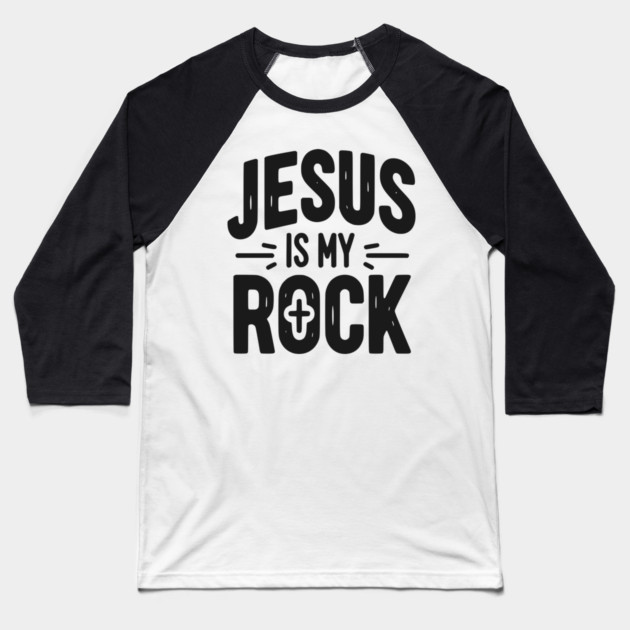 Jesus is My Rock Baseball T-Shirt by Frank Ring