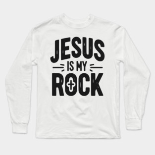 Jesus is My Rock Long Sleeve T-Shirt