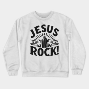 Jesus is My Rock Crewneck Sweatshirt