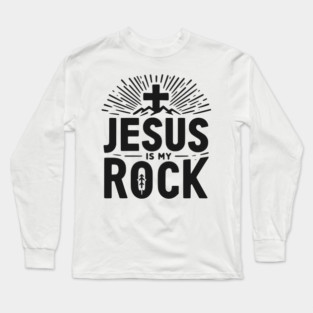 Jesus is My Rock Long Sleeve T-Shirt
