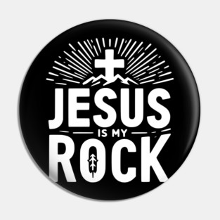 Jesus is My Rock Pin