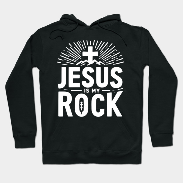 Jesus is My Rock Hoodie by Frank Ring