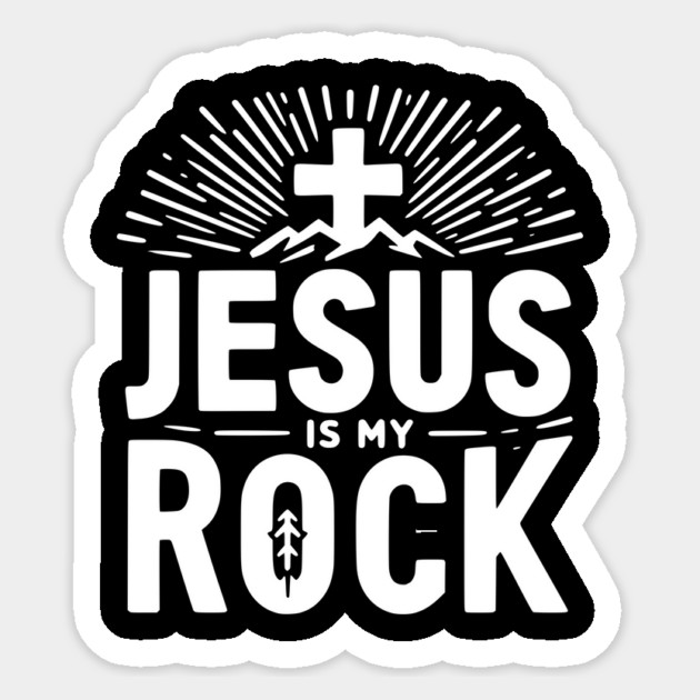 Jesus is My Rock Sticker by Frank Ring