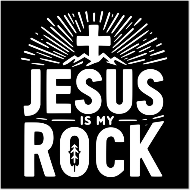 Jesus is My Rock Wall Art by Frank Ring