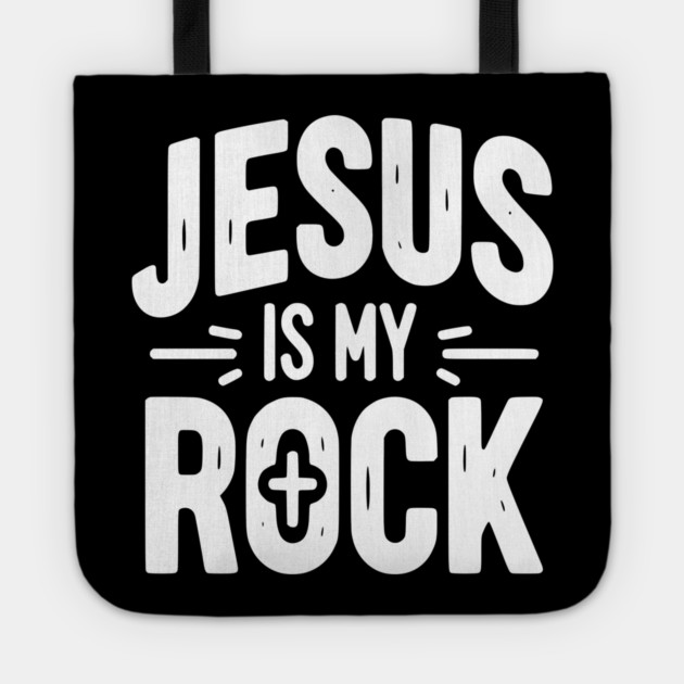 Jesus is My Rock Tote by Frank Ring
