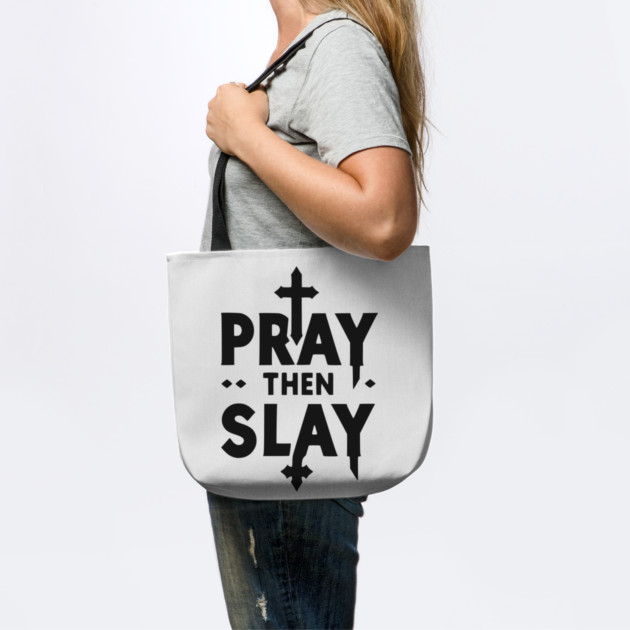 Pray then Slay by Frank Ring