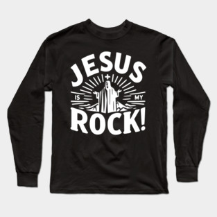 Jesus is My Rock Long Sleeve T-Shirt