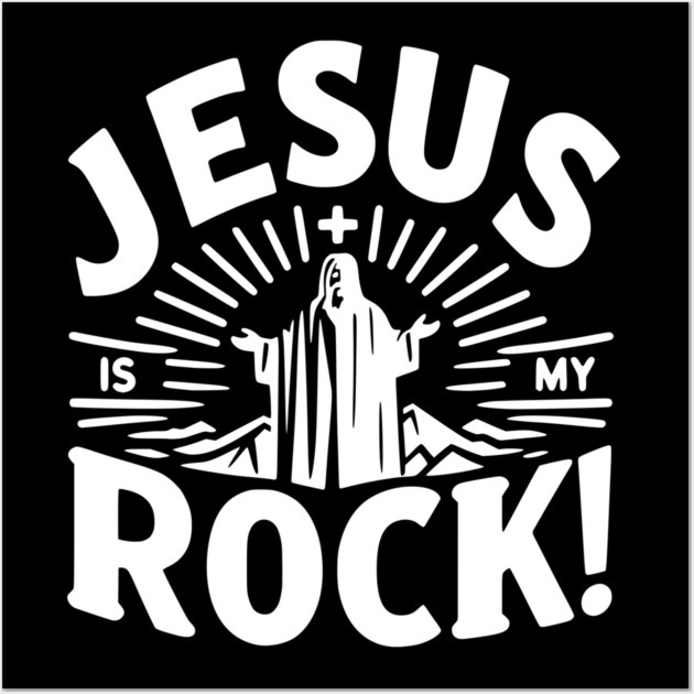 Jesus is My Rock Wall Art by Frank Ring