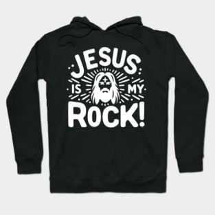 Jesus is My Rock Hoodie