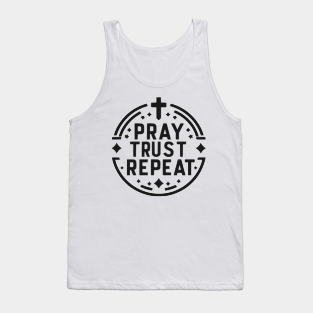 Pray Trust Repeat Tank Top by Frank Ring