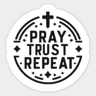 Pray Trust Repeat Magnet
