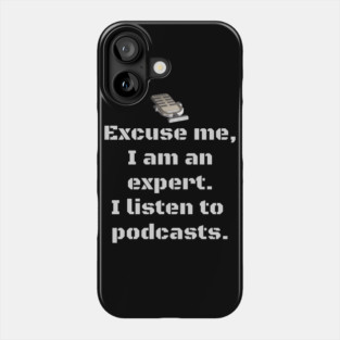 I am an expert Phone Case