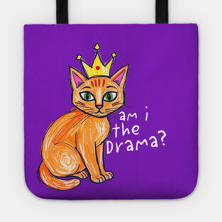 Am I the Drama cat Tote
