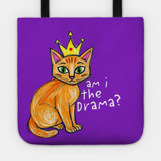 Am I the Drama cat Tote by Pete the Cat Guy