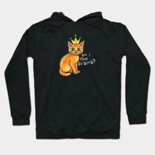 Am I the Drama cat Hoodie