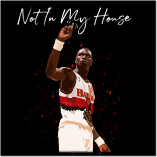Mutombo - Not in my house Posters and Art