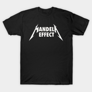 Mandela Effect T-Shirt