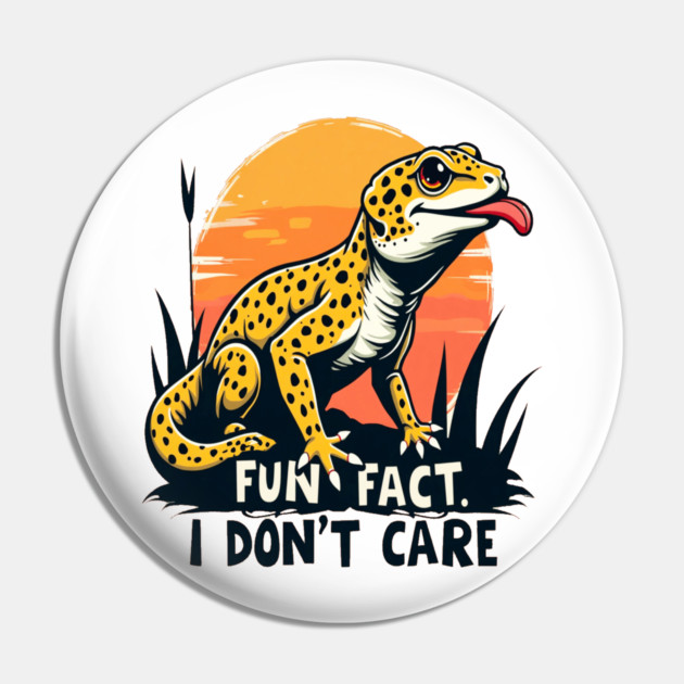Fun Fact I don't Care Leopard Gecko Pin by BirdsnStuff