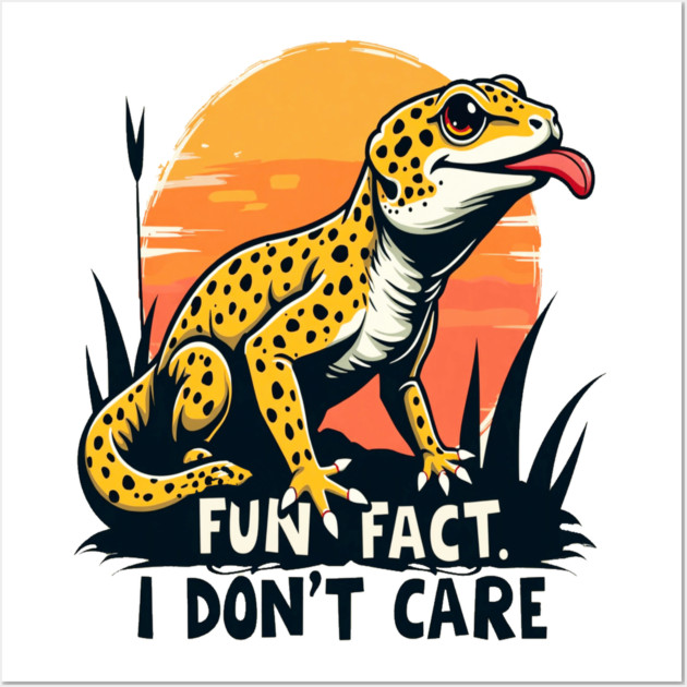 Fun Fact I don't Care Leopard Gecko Wall Art by BirdsnStuff