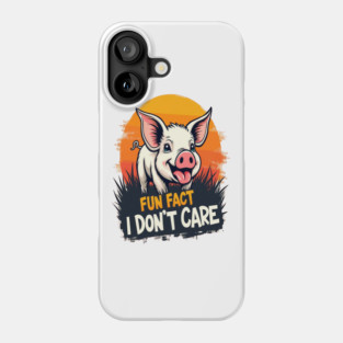 Fun Fact I don't Care Cute Pig Text Design Phone Case