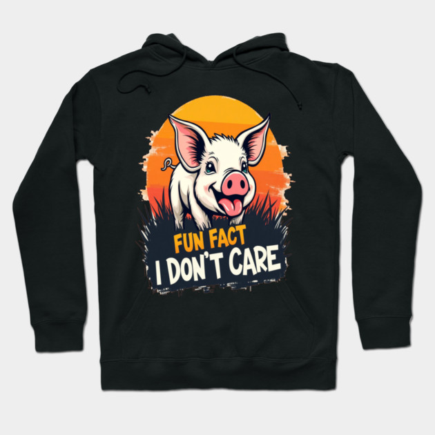 Fun Fact I don't Care Cute Pig Text Design Hoodie by BirdsnStuff