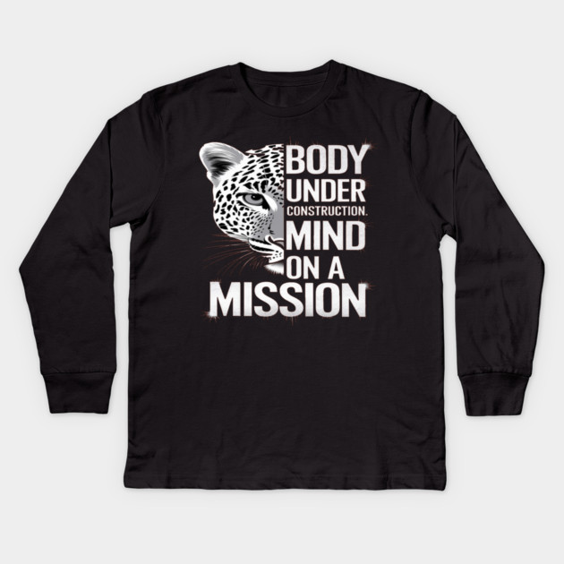 Body Under Construction, Mind on a Mission Kids Long Sleeve T-Shirt by BirdsnStuff
