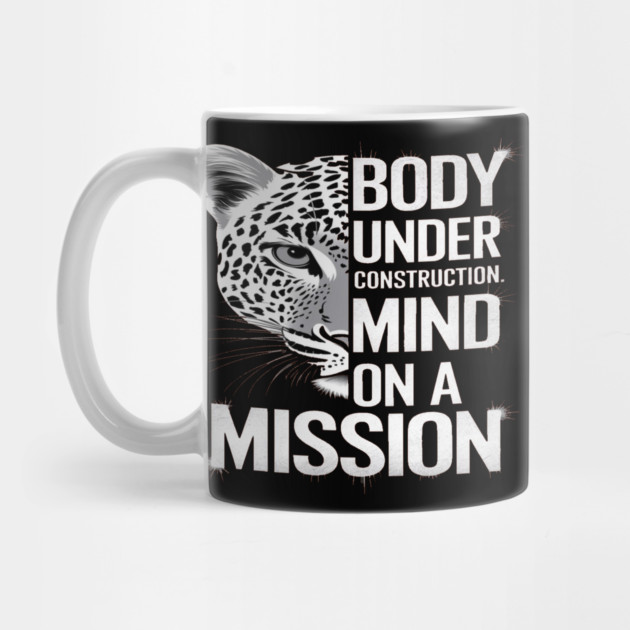 Body Under Construction, Mind on a Mission by BirdsnStuff