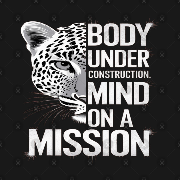 Body Under Construction, Mind on a Mission by BirdsnStuff