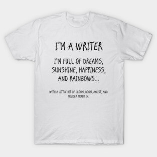 I'm A Writer T-Shirt